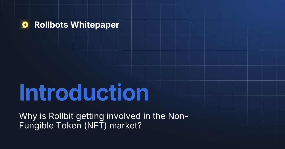 Introduction | Rollbots Whitepaper