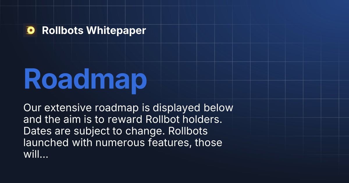 Roadmap | Rollbots Whitepaper